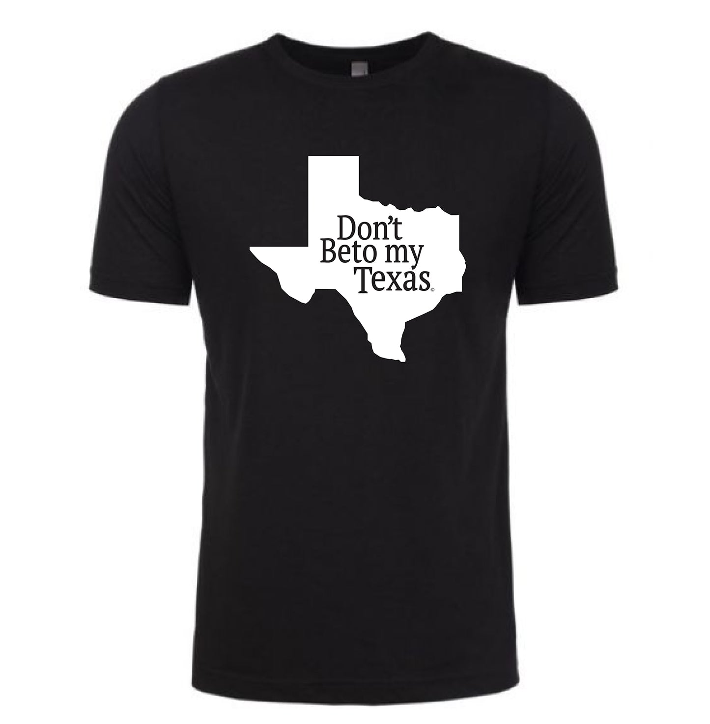 Don't Beto My Texas T-Shirt